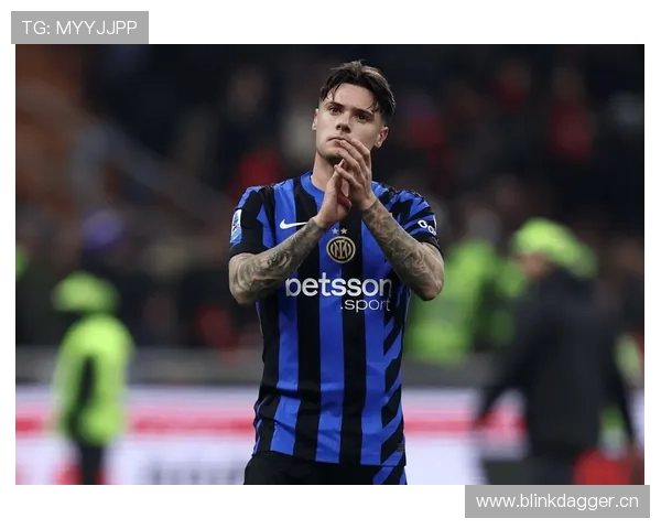 国米崛起背后深层矛盾显现，豪门蓝黑军团稳定性面临考验