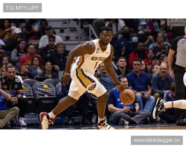 锡安无球切入效率提升，改变鹈鹕进攻结构